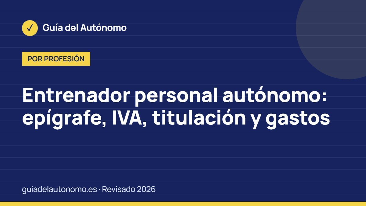 Entrenador personal autónomo: epígrafe, IVA, titulación y gastos