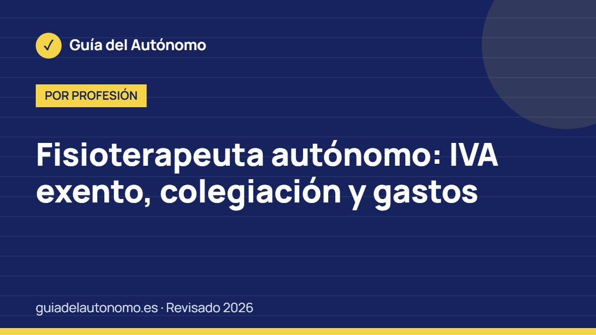 Fisioterapeuta autónomo: IVA exento, colegiación y gastos