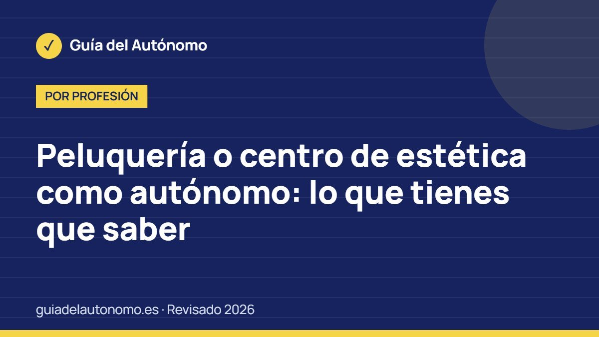 Peluquería o centro de estética como autónomo: lo que tienes que saber