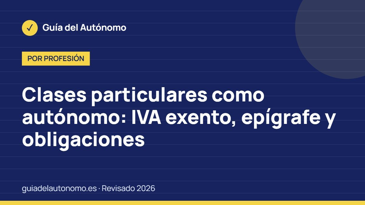 Clases particulares como autónomo: IVA exento, epígrafe y obligaciones